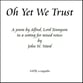 Oh Yet We Trust SATB choral sheet music cover